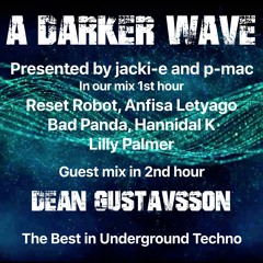 #306 A Darker Wave 26-12-2020 with guest mix 2nd hr by Dean Gustavsson