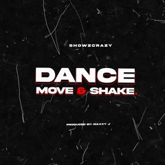Dance, Move & Shake