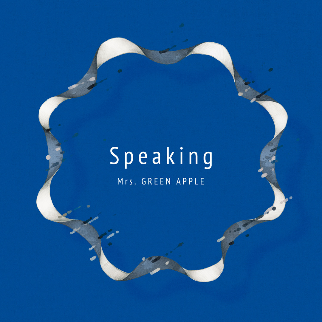 Stream Speaking by Mrs. GREEN APPLE | Listen online for free on