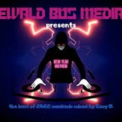 Ewald Bos Media presents | The Best of 2022 musicmix | mixed by Easy B | New Year Mayhem