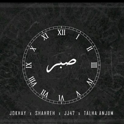 SABAR - Jokhay | Shareh | JJ47 | Talha Anjum