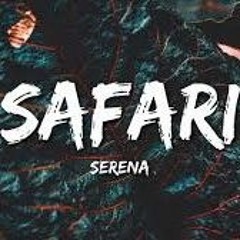 Serena - Safari (ShzrqFrhn Remix)