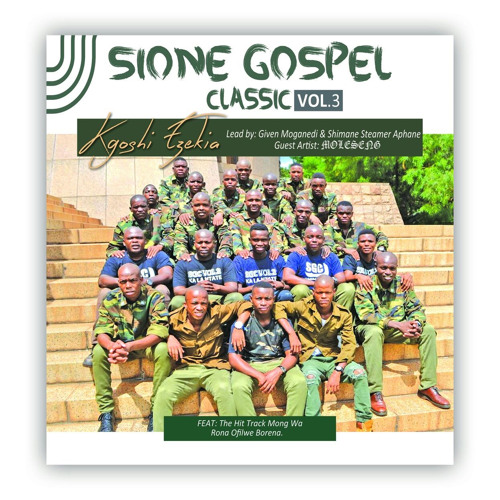 Stream Sione Gospel | Listen to Classics, Vol 3. (Kgoshi Ezekia ...