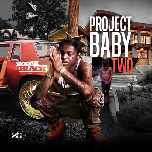 G-RAP / Project 314 – My Baby Was 〜 Listen to 01. Project Baby by Kodak Black in Yg d1 playlist online