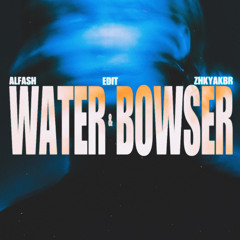 Water Bowser - ( Alfash X Zhkyakbr EDIT )