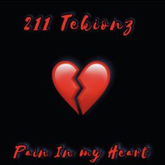 211 Tekionz -PAIN IN MY HEART