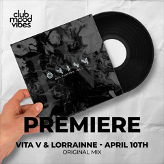 PREMIERE: Vita V & LORRAINNE ─ April 10th (Original Mix) [ONISM]