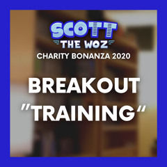 Breakout - Training (STW Charity Bonanza 2020)