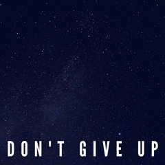 Don't Give Up