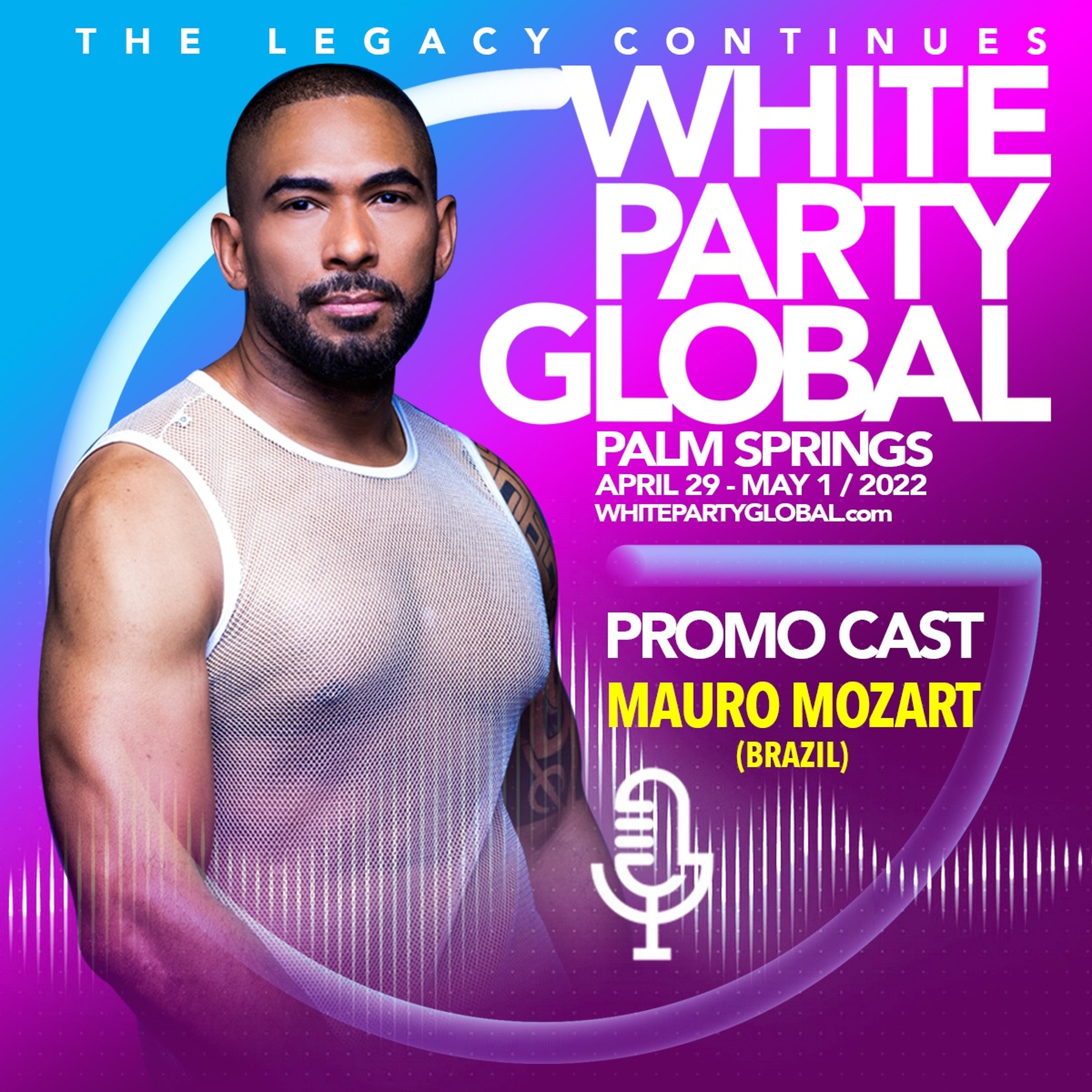 PROMO CAST WHITE PARTY GLOBAL PALM SPRINGS USA 2022 - MAURO MOZART episode artwork
