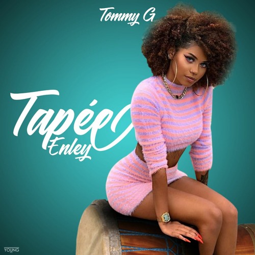Tommy G - Tapé Enley ( Krome & Faithy Production )2021