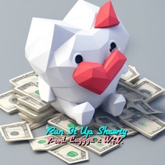 Run It Up Shawty [Prod. Luggga X WAV.]