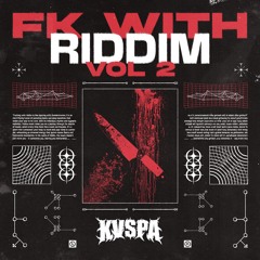 FK With Riddim Vol 2