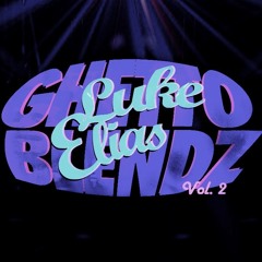 GHETTO BLENDZ #2