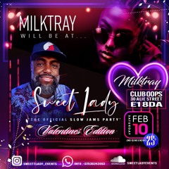 Milktray Live @ Sweet Lady 10th feb 2024