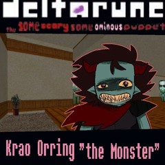 Kroa Orring "the Monster" [DELTARUNE the same scary same ominous puppet]