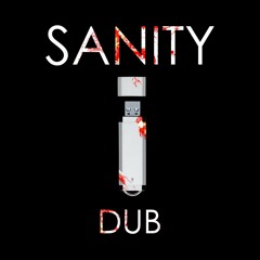 SANITY - DUB (feat DJ SIM)(Free Download)