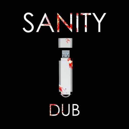 SANITY - DUB (feat DJ SIM)(Free Download)