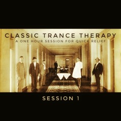 Classic Trance Therapy - Session 1
