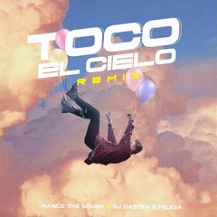 Toco El Cielo - (Monst3r5 & Daniel Conteras Cover Remix 2020)
