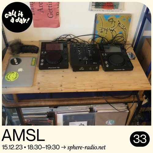call it a day #33 mit Amsl