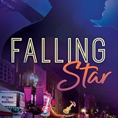 ❤️ Read Falling Star (A Shooting Stars Novel Book 2) by  Terri Osburn