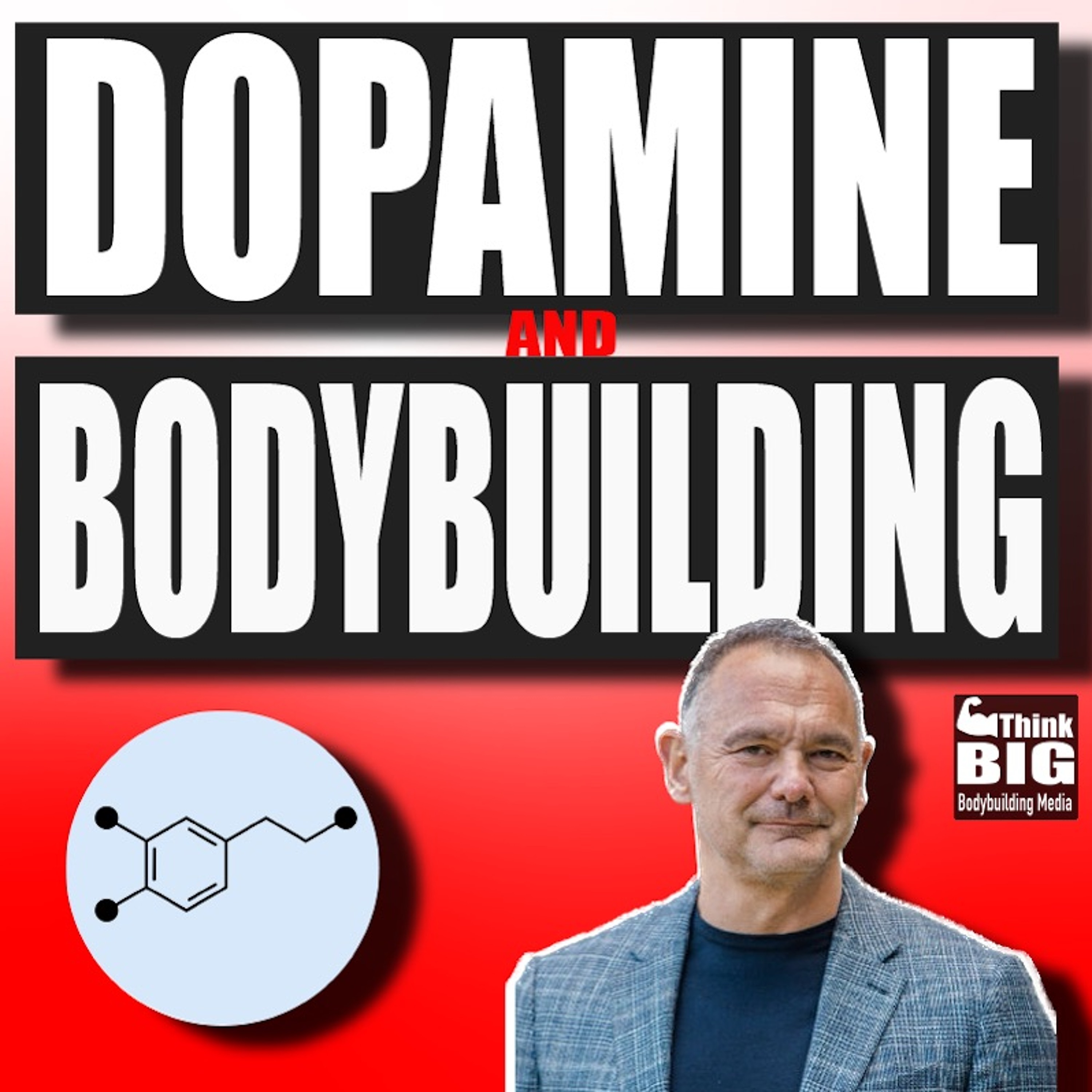 Understanding Dopamine in Bodybuilding with Dr Mike Miletic – Think BIG ...