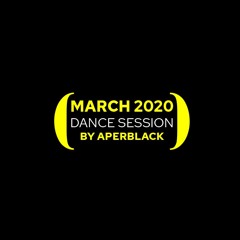 MARCH 2020 DANCE SESSION