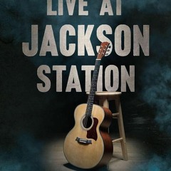 ✔read❤ Live at Jackson Station: Music, Community, and Tragedy in a Southern Blues Bar