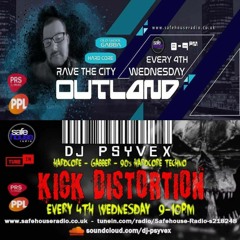 Outland Vs Psyvex - Rave The City Vs Kick Distortion 028 - 24th Aug (Explicit)
