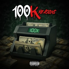 100K Reasons ( p. Moosky x Qwal!ty )