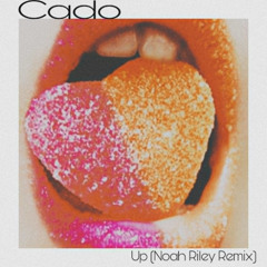 Up - (Noah Riley REMIX)