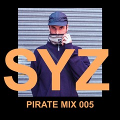 Pirate Mix 005: Syz