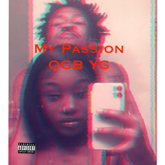 OGB YG - My Passion