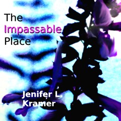 The Impassable Place
