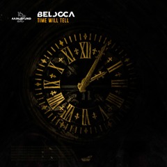 Belocca - Time Will Tell