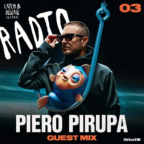 CATCH & RELEASE RADIO EPISODE #3 - PIERO PIRUPA