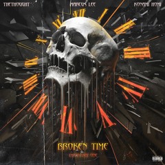 Broken Time w/ Day One & Marcus Lee (feat. Konami Homi)