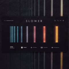 Slower