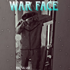 WAR FACE (MUSIC VIDEO SOON)