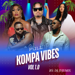 DJ JyJymix – Full Kompa Vibes Vol. 1.0 (Haitian Kompa Mix)