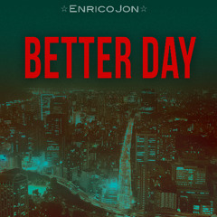 BETTER DAY