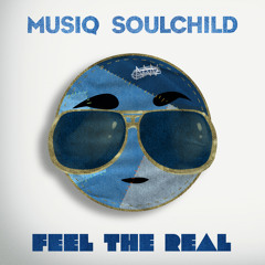 Feel The Real (feat. Marsha Ambrosius)
