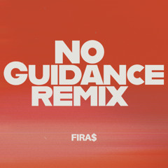 No Guidance (Remix)