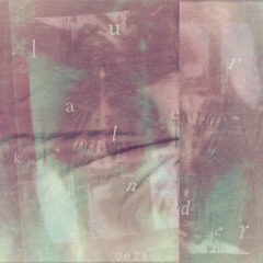 𝐥𝐮𝐫𝐤𝐚𝐥𝐞𝐧𝐝𝐞𝐫 ~ 𝟐𝟎𝟐𝟒