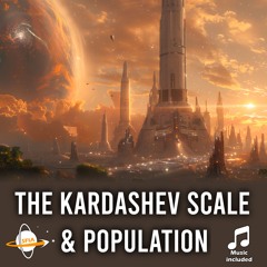 The Kardashev Scale & Population