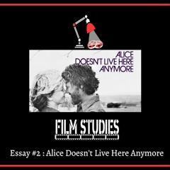 Essay # 2: The Voice of Monterey: A Study on Alice Doesn’t Live Here Anymore