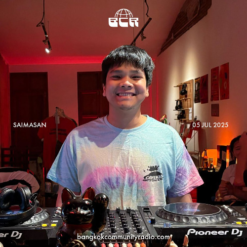 saimasan - 5th July 2025 | Bangkok Community Radio