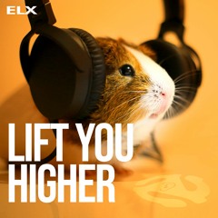 02 - Lift - You - Higher