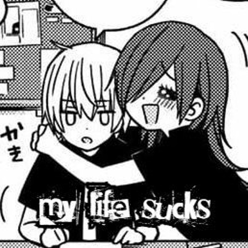 my life (sucks)